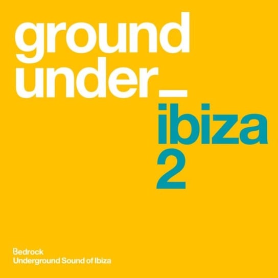 Underground Sound Of Ibiza Various Artists