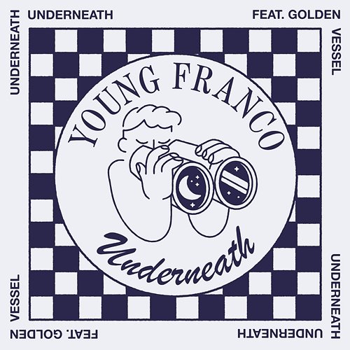 Underneath Young Franco feat. Golden Vessel