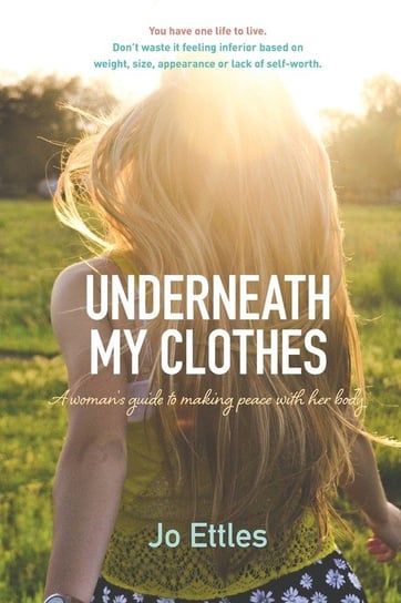 Underneath My Clothes Jo Ettles