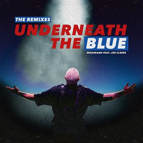 Underneath the blue Mosimann feat. Joe Cleere