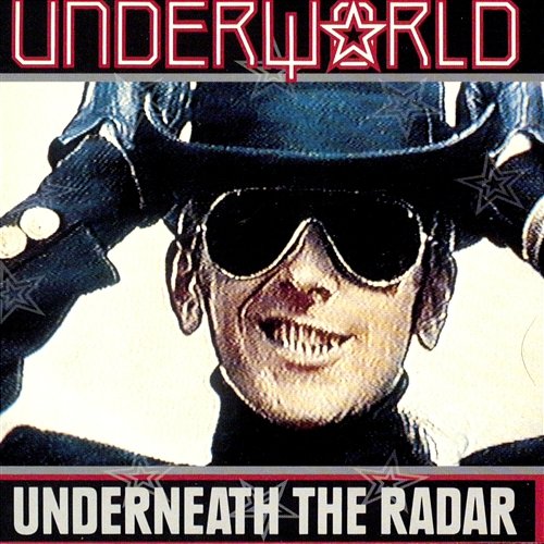 Underneath The Radar Underworld