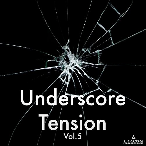 Underscore Tension, Vol. 5 Audio Attack