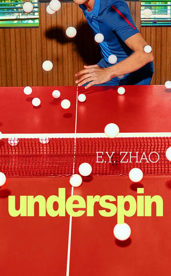 Underspin Zhao E Y