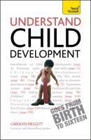 Understand Child Development: Teach Yourself Carolyn Meggitt