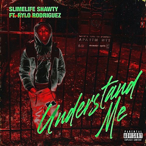 Understand Me Slimelife Shawty feat. Rylo Rodriguez