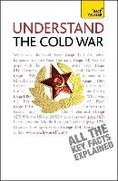 Understand the Cold War: Teach Yourself Jones, Jones C. B., Bryan Jones Carole