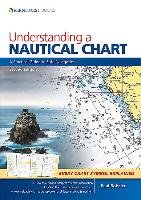 Understanding a Nautical Chart - A Practical Guide to Safe Navigation 2e Boissier Paul B.