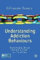 Understanding Addiction Behaviours Rassool Hussein G.