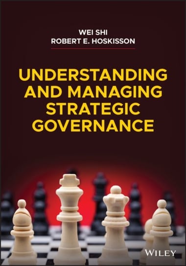 Understanding and Managing Strategic Governance John Wiley & Sons