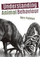 Understanding Animal Behaviour Putman Rory