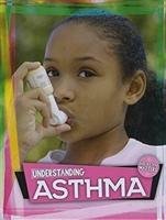 Understanding Asthma Duhig Holly