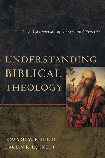 Understanding Biblical Theology Edward W. Klink III