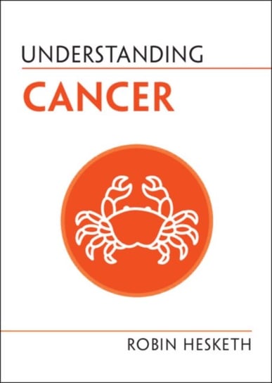 Understanding Cancer Opracowanie zbiorowe