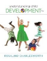 Understanding Child Development Charlesworth Rosalind
