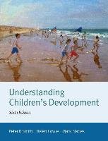 Understanding Children's Development Smith Peter K.