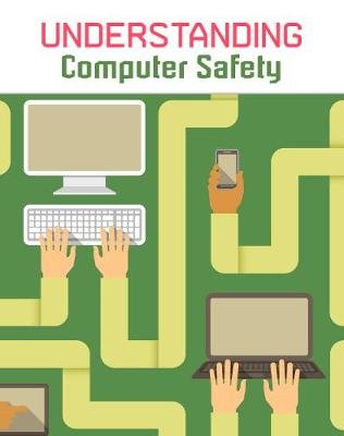 Understanding Computer Safety Mason Paul