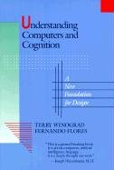 Understanding Computers and Cognition Winograd Terry A., Flores Fernando