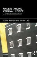Understanding Criminal Justice Wahidin Azrini, Carr Nicola