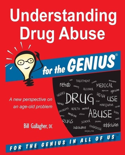 Understanding Drug Abuse for the GENIUS Gallagher Bill