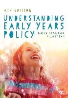 Understanding Early Years Policy Fitzgerald Damien, Kay Janet