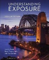 Understanding Exposure, Fourth Edition Peterson Bryan
