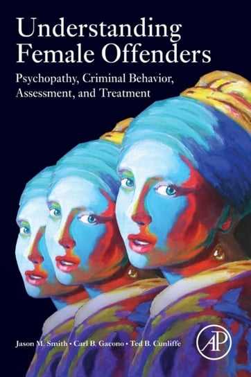 Understanding Female Offenders. Psychopathy, Criminal Behavior ...