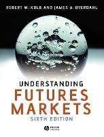 Understanding Future Markets 6e Kolb, Overdahl