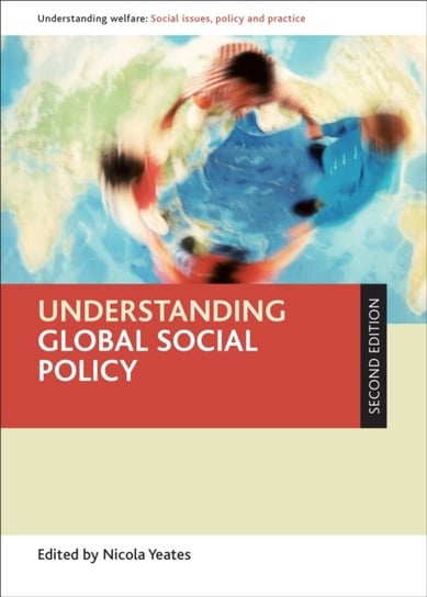 Understanding Global Social Policy Nicola Yeates