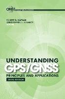 Understanding GPS/Gnss: Principles and Applications Kaplan Elliott, Hegarty Christopher
