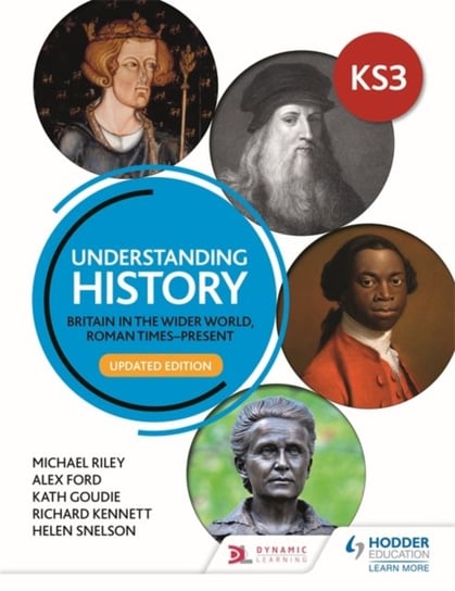 Understanding History: Key Stage 3: Britain in the wider world, Roman times-present: Updated Edition Michael Riley