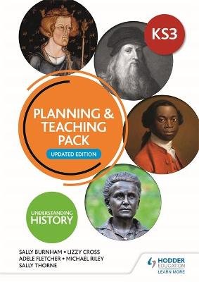 Understanding History: Key Stage 3: Planning & Teaching Pack: Updated Edition Thorne Sally