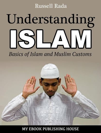 Understanding Islam Russell Rada