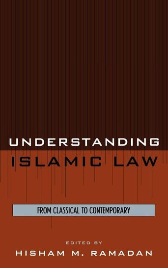 Understanding Islamic Law Ramadan Hisham M.