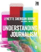 Understanding Journalism Burns Lynette Sheridan