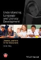 Understanding Language and Literacy Development Wang Xiao-Lei