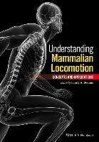 Understanding Mammalian Locomotion Bertram John E. A.
