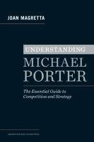 Understanding Michael Porter Magretta Joan