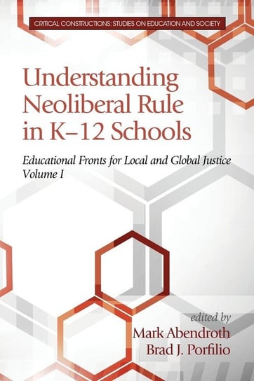 Understanding Neoliberal Rule in K-12 Schools Information Age Publishing