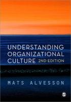 Understanding Organizational Culture Alvesson Mats