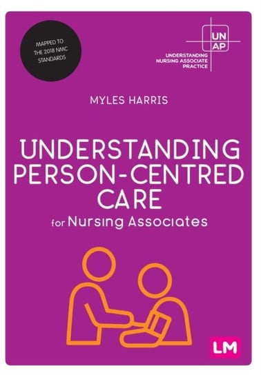 Understanding Person-Centred Care for Nursing Associates Myles Harris