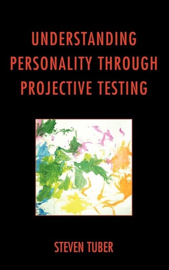 Understanding Personality through Projective Testing Tuber Steven
