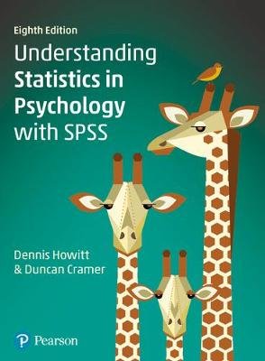 Understanding Statistics in Psychology with SPSS Howitt Dennis