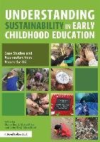 Understanding Sustainability in Early Childhood Education Boyd Diane