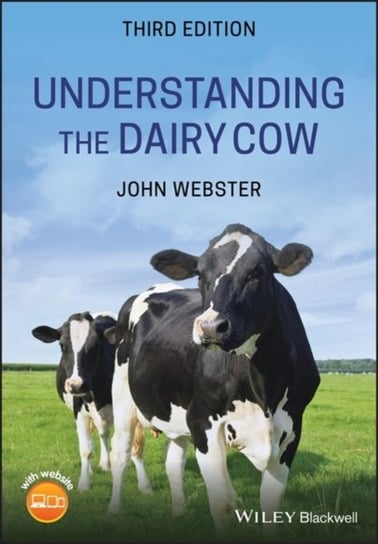 Understanding the Dairy Cow Opracowanie zbiorowe