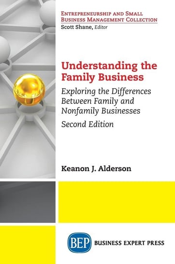 Understanding the Family Business Alderson Keanon J.