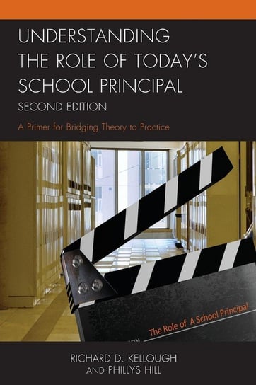 Understanding the Role of Today's School Principal Kellough Richard D.