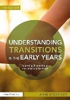 Understanding Transitions in the Early Years O'connor Anne