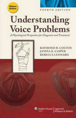 Understanding Voice Problems Colton Raymond H., Casper Janina K., Leonard Rebecca