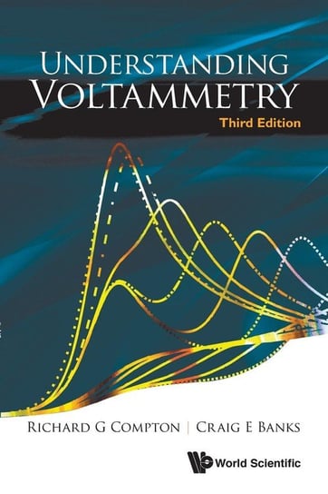 Understanding Voltammetry Compton Richard G