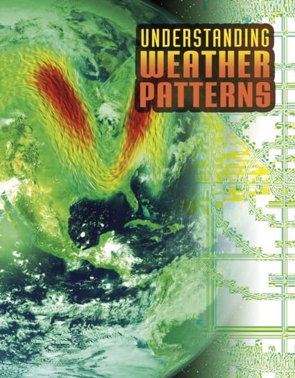 Understanding Weather Patterns Dickmann Nancy